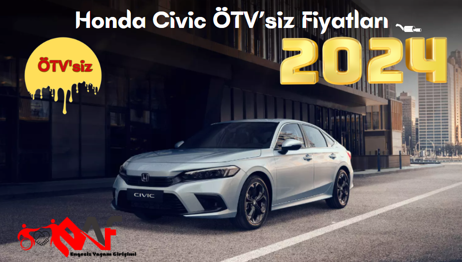 Honda Civic ÖTV’siz Fiyatları 2024