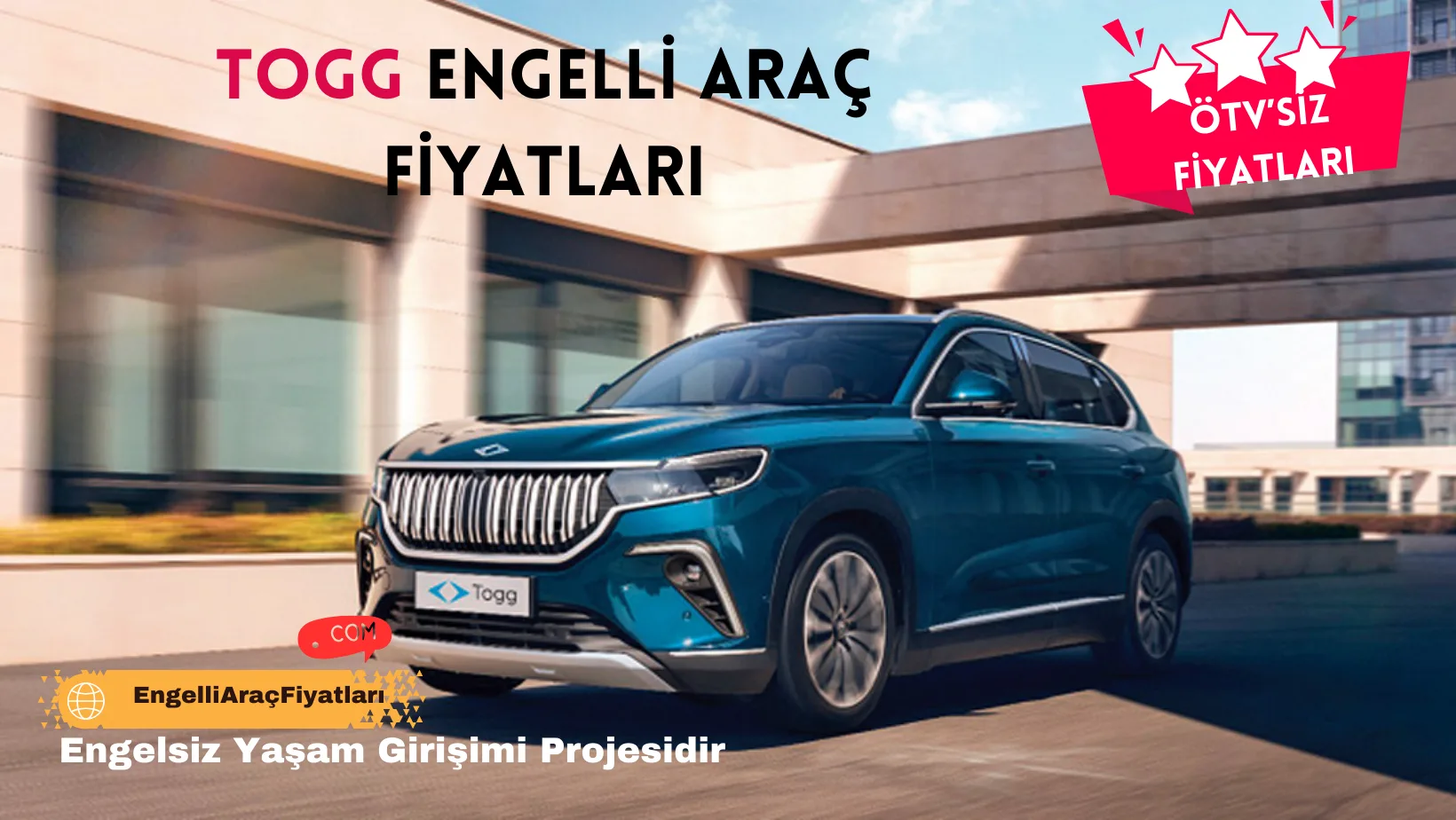 TOGG Engelli Araç Fiyatları 2024 Kasım ÖTV’siz Rakamlar!